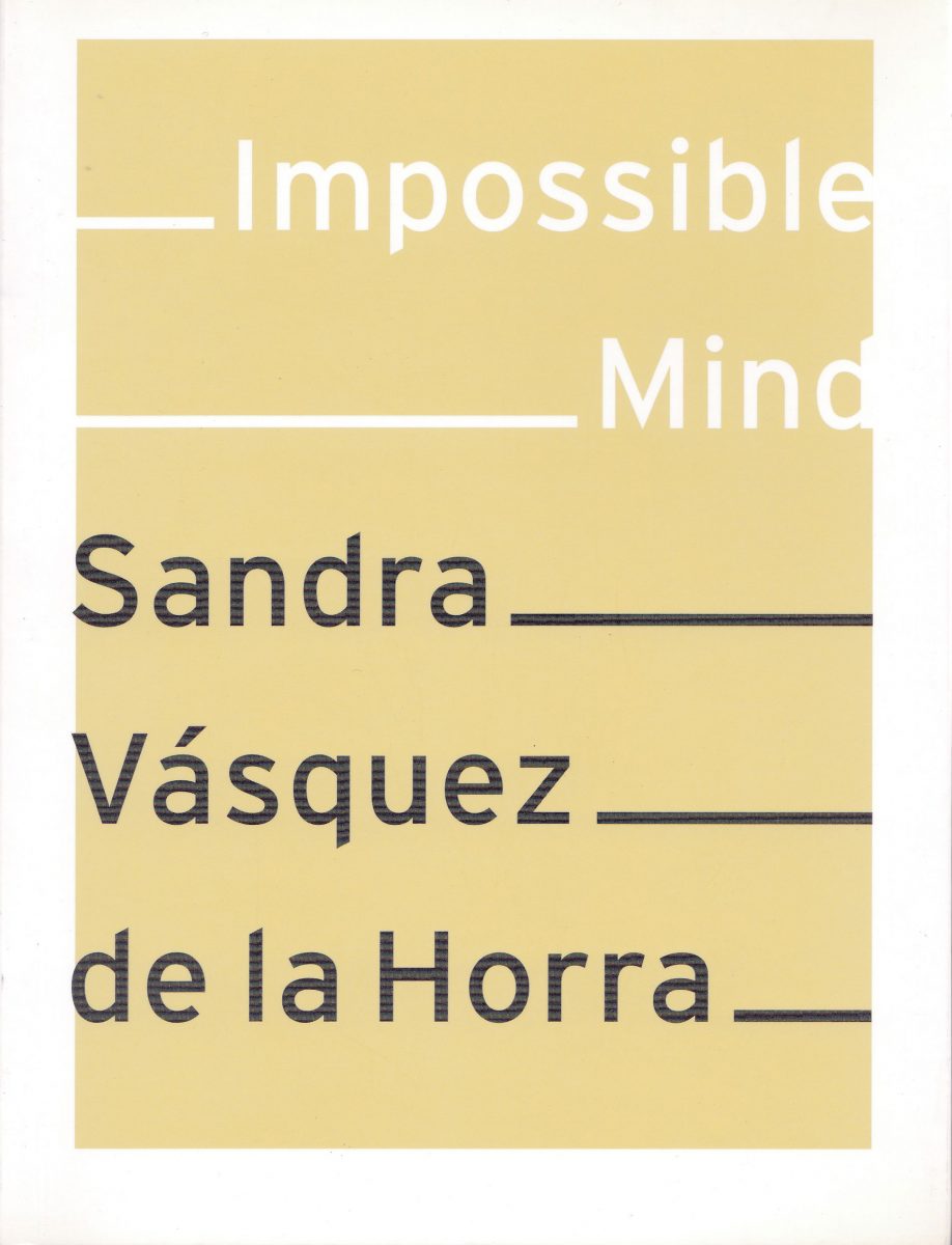 Impossible Mind. 96 pages Publisher: Verlag f. mod. Art; Edition: 1st, 2007 in English, German, Italian ISBN: 3939738735